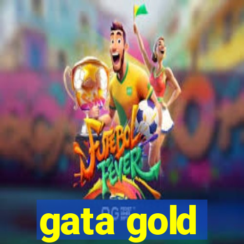 gata gold